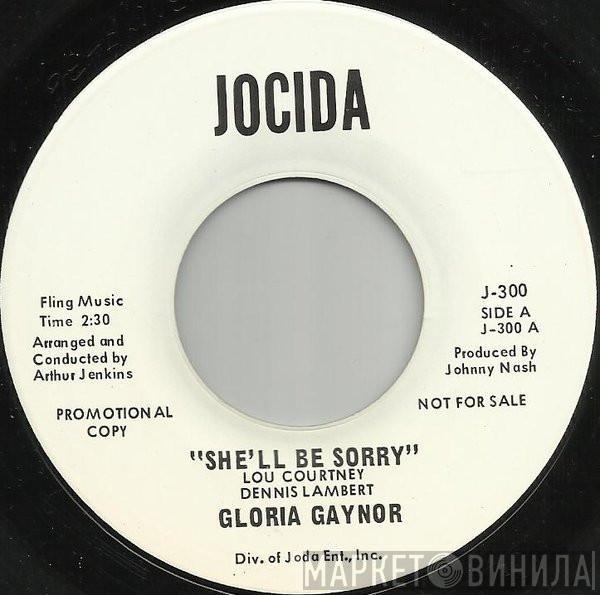  Gloria Gaynor  - She'll Be Sorry