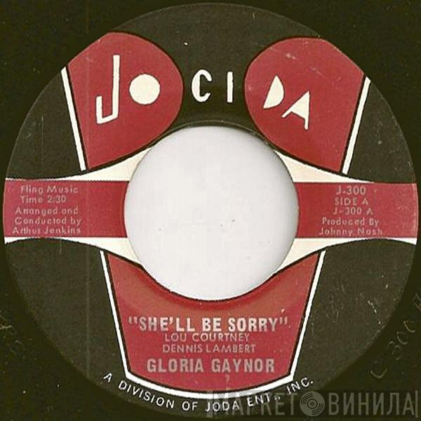  Gloria Gaynor  - She'll Be Sorry