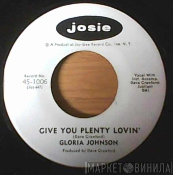 Gloria Johnson - Give You Plenty Lovin'
