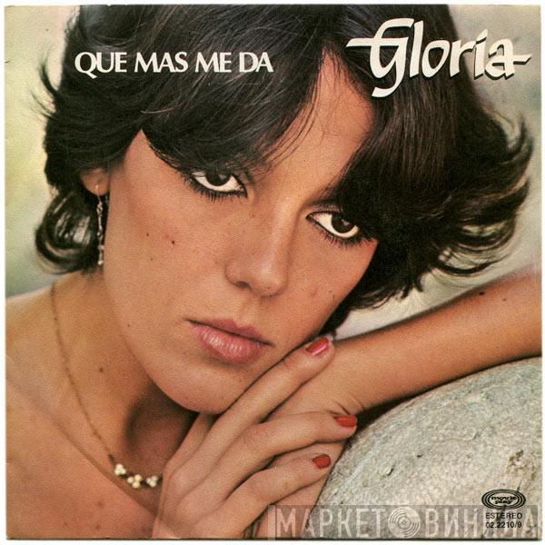 Gloria  - Qué Más Me Da