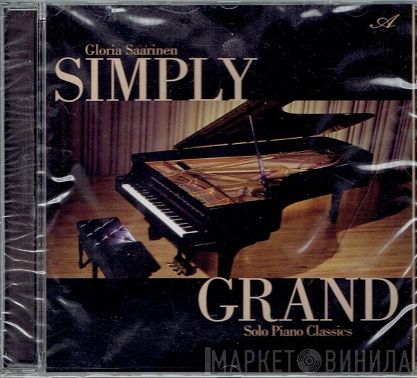 Gloria Saarinen - Simply Grand (Solo Piano Classics)