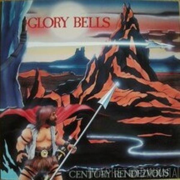 Glory Bell's Band - Century Rendezvous
