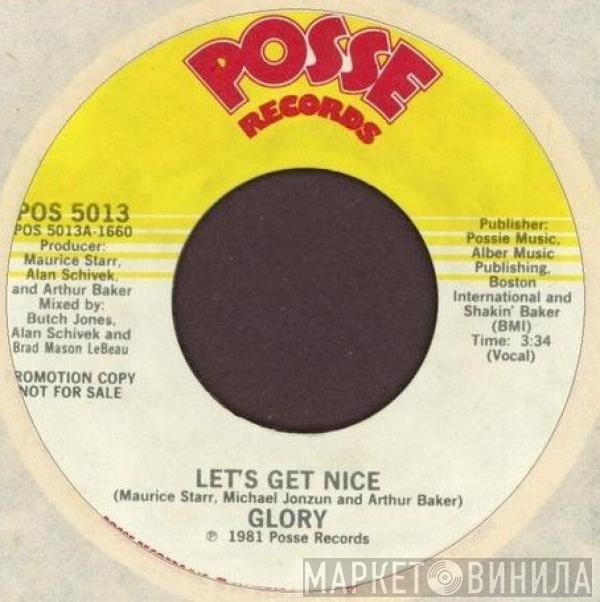  Glory  - Let's Get Nice