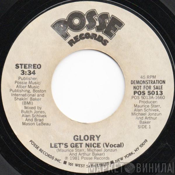  Glory  - Let's Get Nice