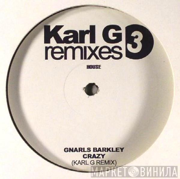 Gnarls Barkley - Crazy (Karl G Remix)