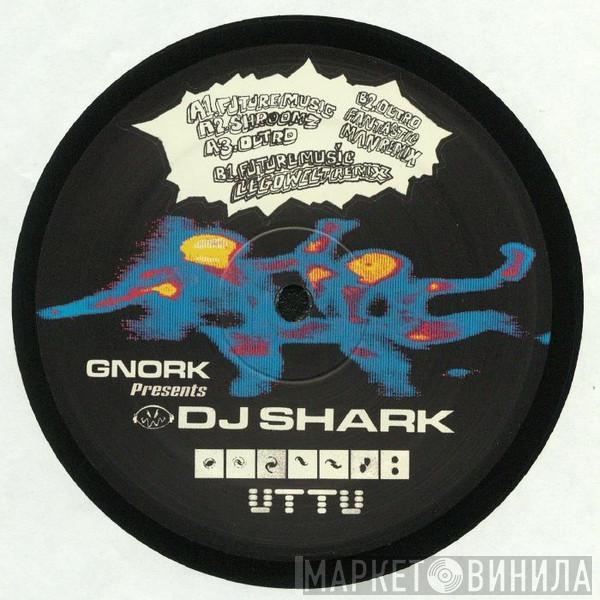 Gnork , DJ Shark  - Future Music
