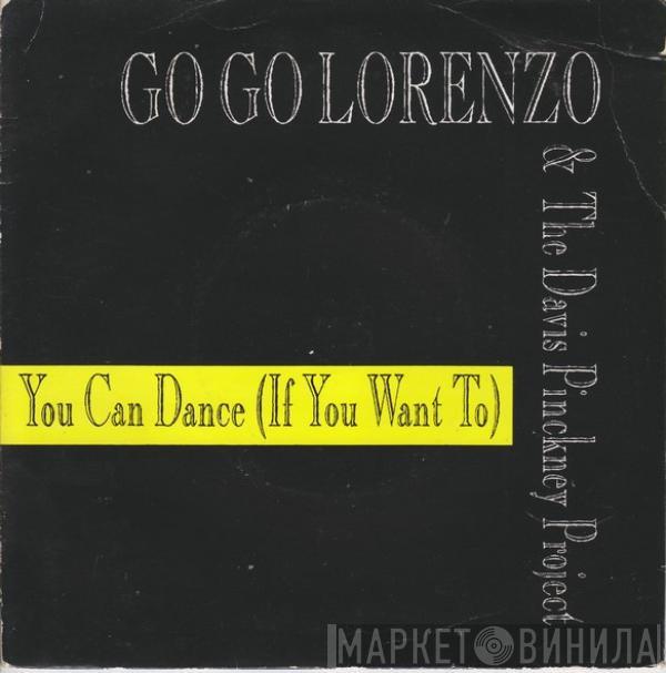 Go Go Lorenzo & The Davis Pinckney Project - You Can Dance (If You Want To)