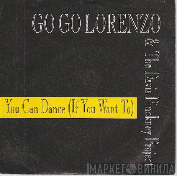 Go Go Lorenzo & The Davis Pinckney Project - You Can Dance (If You Want To)