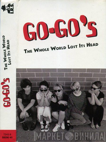  Go-Go's  - The Whole World Lost Its Head