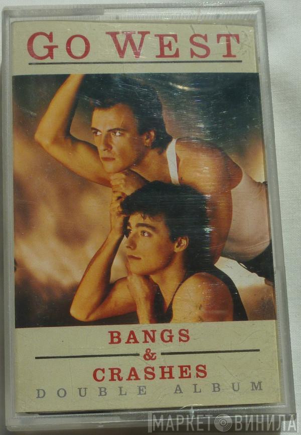 Go West - Bangs & Crashes
