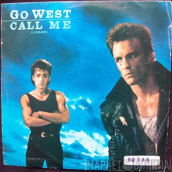 Go West - Call Me = Llamame