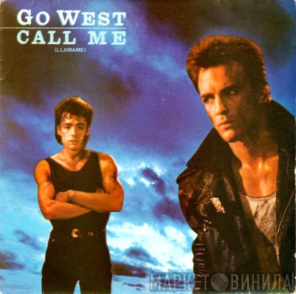  Go West  - Call Me = Llamane