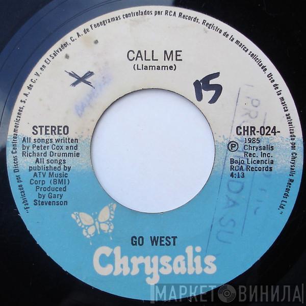  Go West  - Call Me (Llamame)