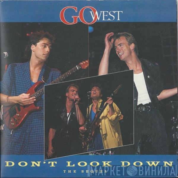 Go West - Don't Look Down (The Sequel)