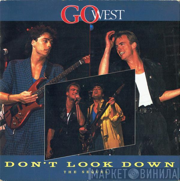 Go West - Don't Look Down (The Sequel)