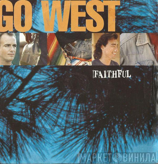 Go West - Faithful