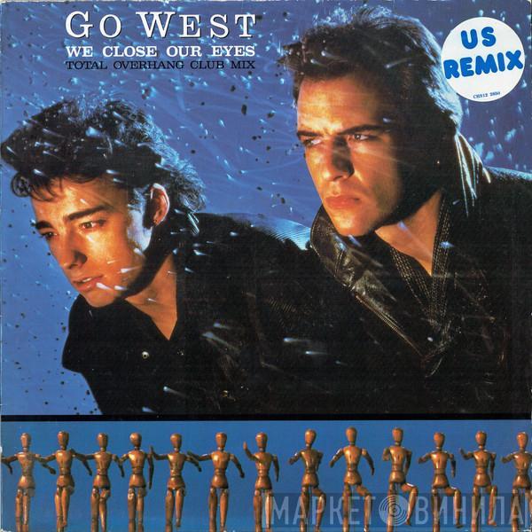 Go West - We Close Our Eyes (Total Overhang Club Mix)