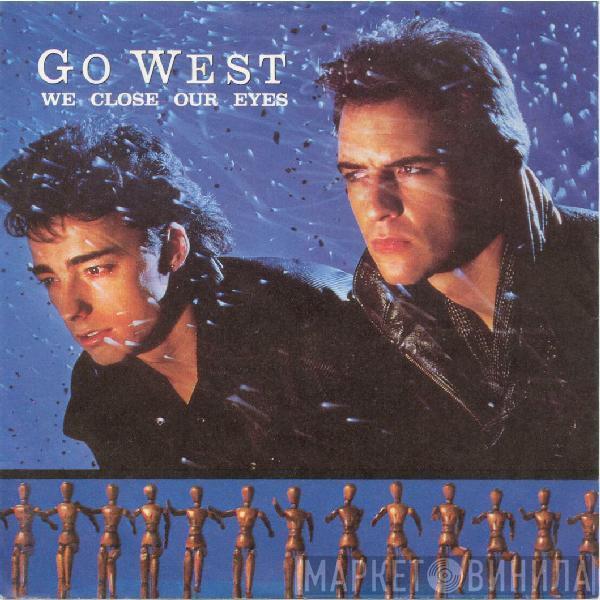 Go West - We Close Our Eyes