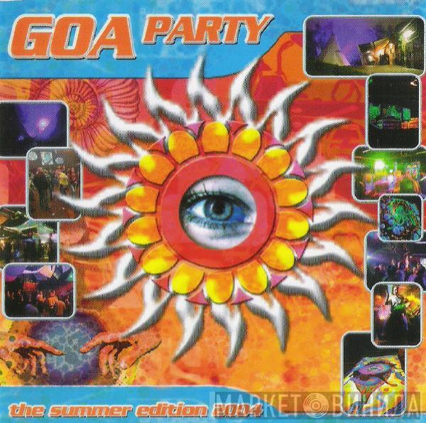  - Goa Party - The Summer Edition 2004