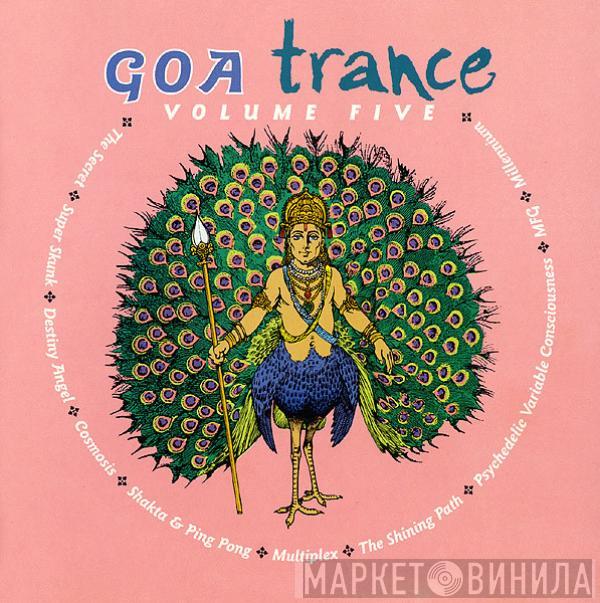  - Goa Trance Volume Five