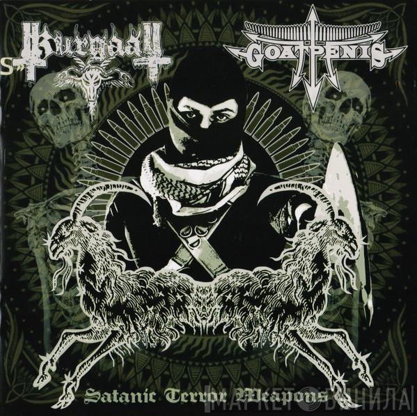 Goatpenis, Kurgaall - Satanic Terror Weapons