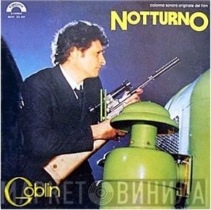 Goblin - Notturno (Colonna Sonora Originale Del Film)