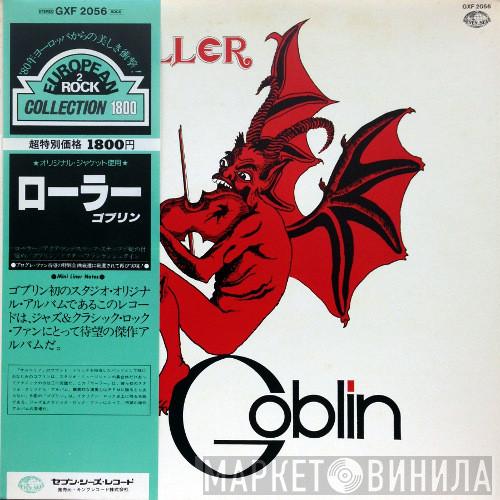  Goblin  - Roller