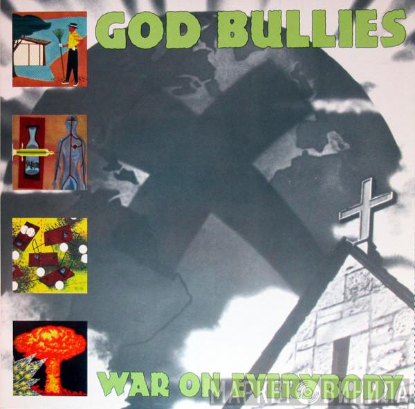 God Bullies - War On Everybody