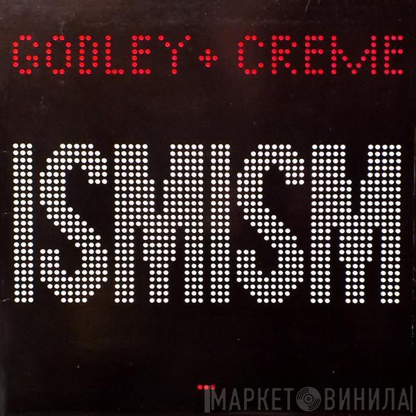 Godley & Creme - Ismism