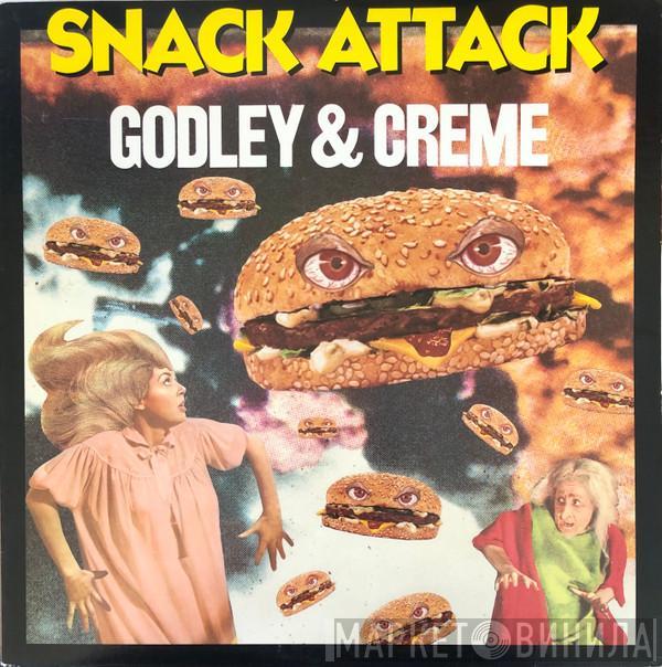  Godley & Creme  - Snack Attack