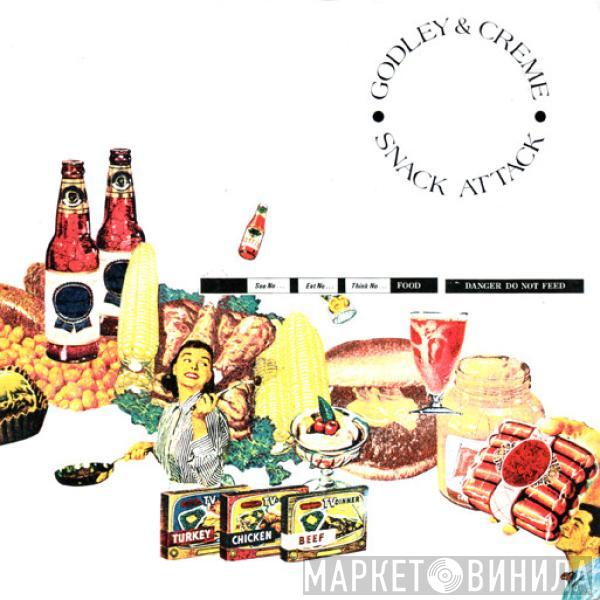 Godley & Creme - Snack Attack