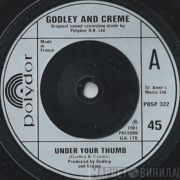 Godley & Creme - Under Your Thumb