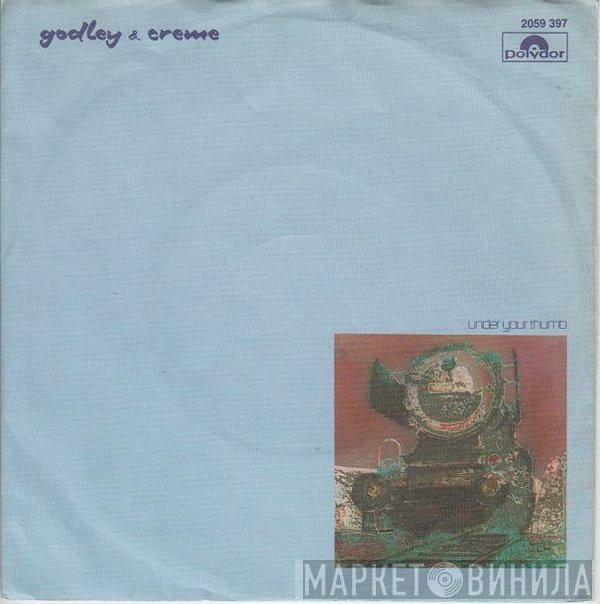  Godley & Creme  - Under Your Thumb