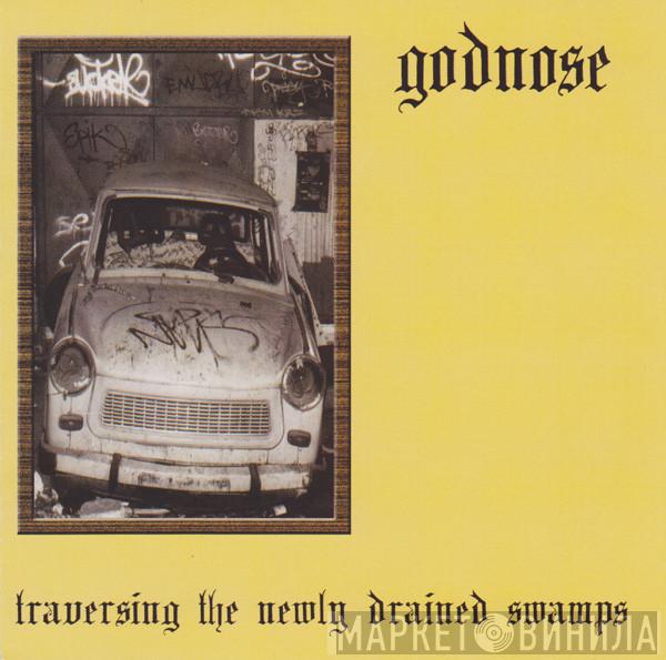  Godnose  - Traversing The Newly Drained Swamps