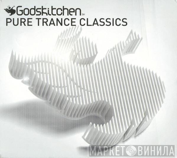  - Godskitchen™ Pure Trance Classics