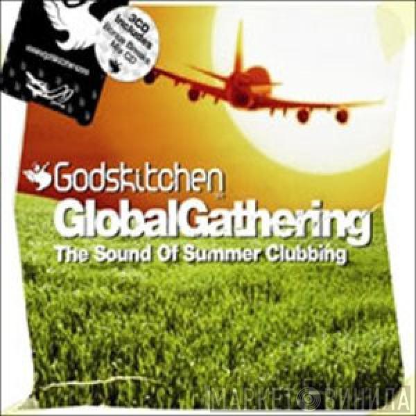 - Godskitchen - Global Gathering - The Sound Of Summer Clubbing