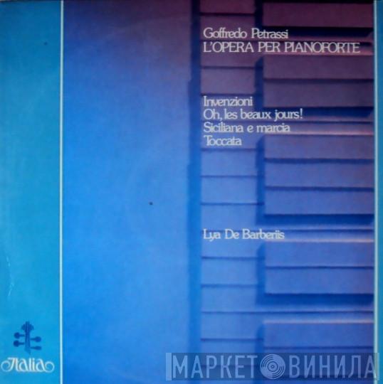 Goffredo Petrassi, Lya De Barberis - L'Opera Per Pianoforte (Invenzioni / Oh, Les Beaux Jours! / Siciliana E Marcia / Toccata)
