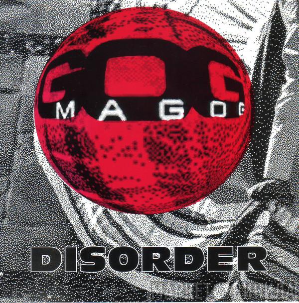 Gog Magog - Disorder