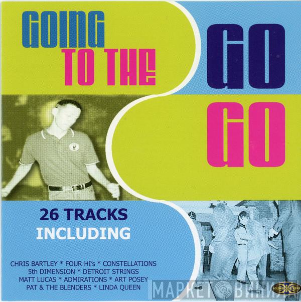  - Going To The Go Go