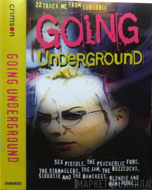  - Going Underground