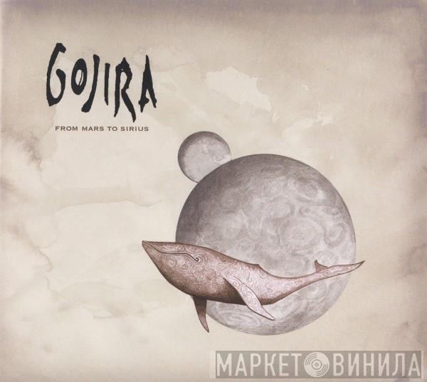 Gojira  - From Mars To Sirius