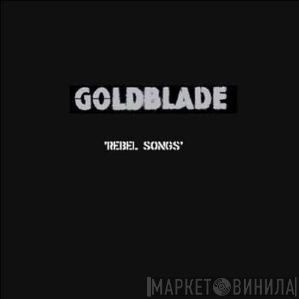 Gold Blade - Rebel Songs