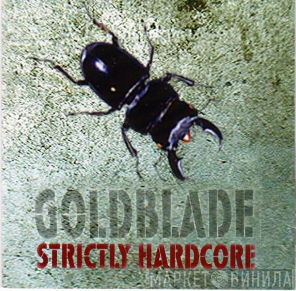 Gold Blade - Strictly Hardcore