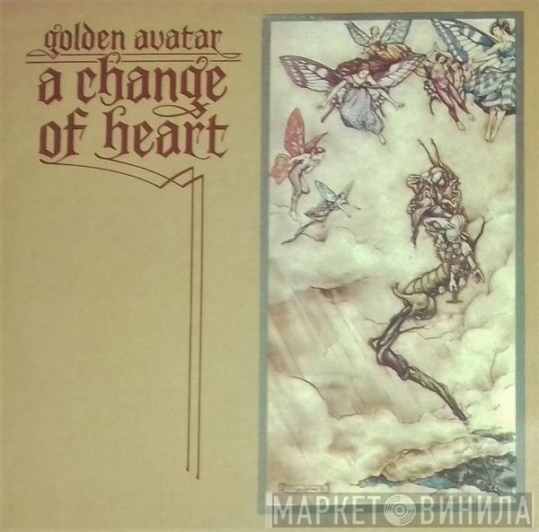 Golden Avatar - A Change Of Heart