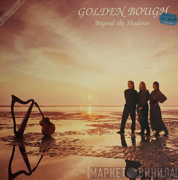 Golden Bough - Beyond The Shadows