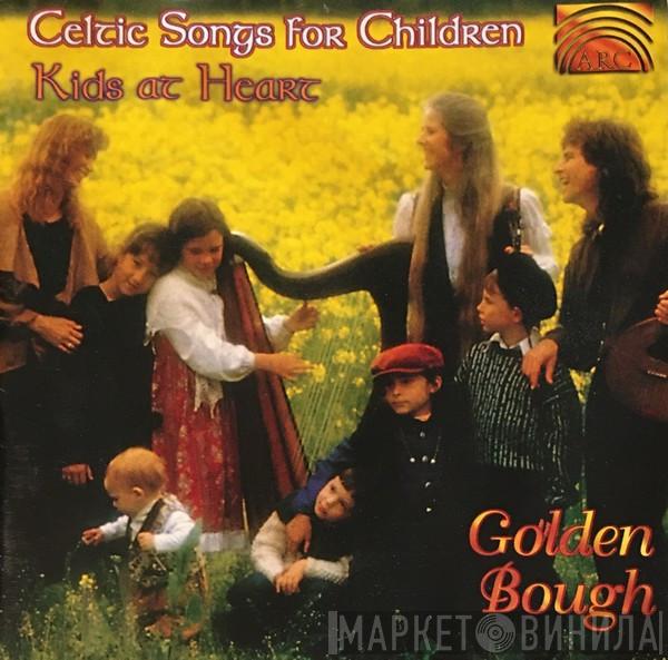 Golden Bough - Celtic Songs For Children