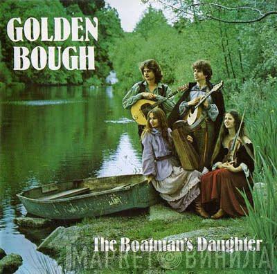 Golden Bough - The Boatman's Daughter