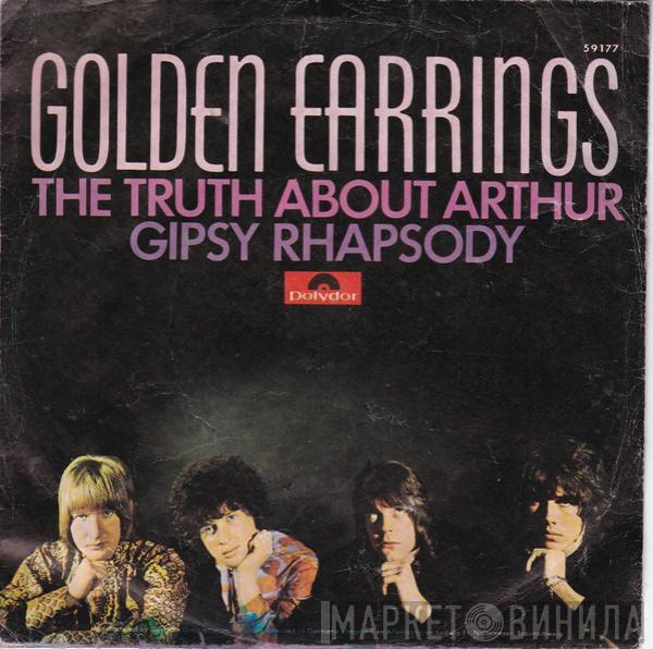  Golden Earring  - The Truth About Arthur / Gipsy Rhapsody