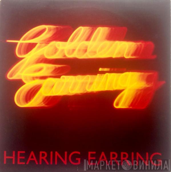 Golden Earring - Hearing Earring