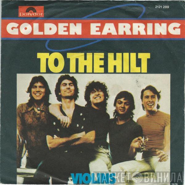 Golden Earring - To The Hilt / Violins